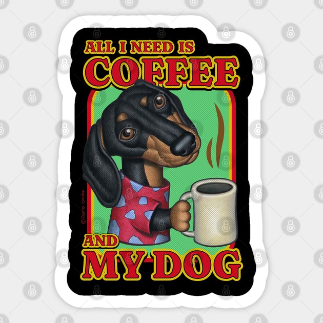 Funny cute doxie dachshund with coffee drinkers my dog gift Sticker by Danny Gordon Art